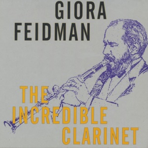 The Incredible Clarinet (feat. Yosi Levi, Uriel Atlas, Ami Frenkel, Ehud Gerlich, Mariana Shwartzbart & Kenneth Krohn) [Remastered, 1995]