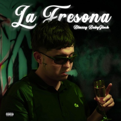 La Fresona (feat. Yvngwavy) - Single