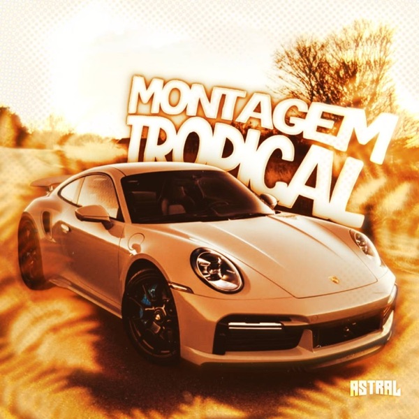 MONTAGEM TROPICAL - EP