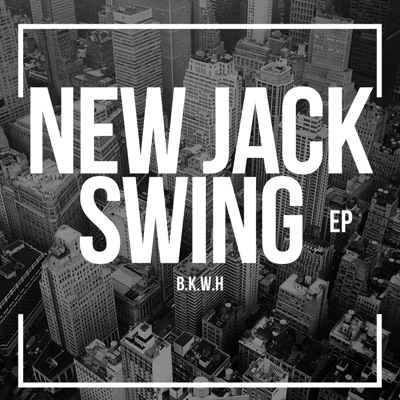 New Jack Swing EP - Single