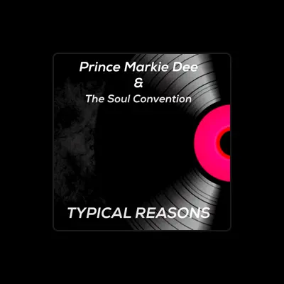 Listen to Prince Markie Dee And The Soul Convention, watch music videos, read bio, see tour dates & more!