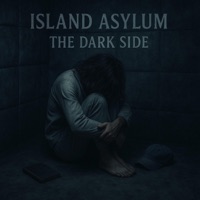 The Dark Side - EP - Island Asylum & Anthony Asylum