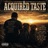 Acquired Taste
