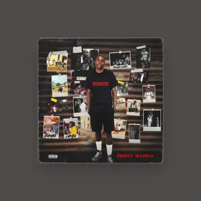 Listen to Preezy Majola, watch music videos, read bio, see tour dates & more!