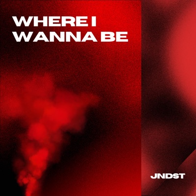 Where I Wanna Be - Single