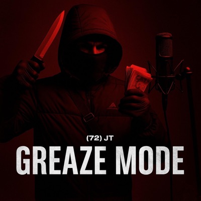 Greaze Mode (JT Musiic) - Single