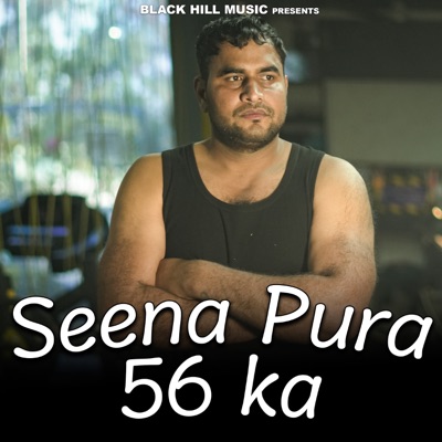 Seena Pura 56 Ka (feat. Gyanender Sardhana) - Single