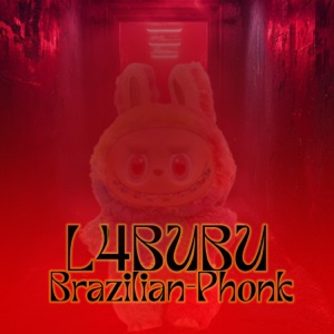 La Bubu Brazilian - Phonk - EP