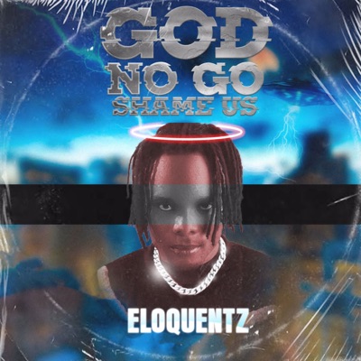 God No Go Shame Us - Single