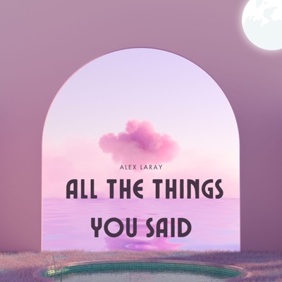 All the Things You Said - Single