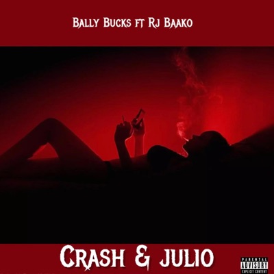 Crash & Julio (feat. Rj Baako) - Single