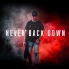 Never Back Down