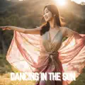 Dancing in the Sun