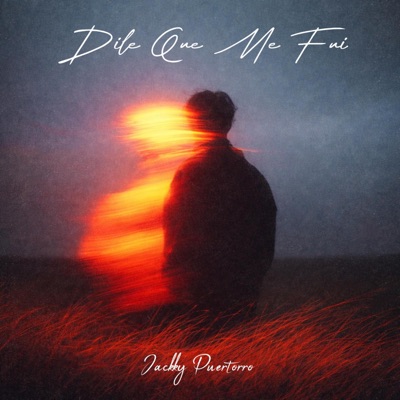 Dile Que Me Fui - Single