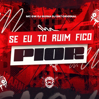 Se Eu To Ruim Fico Pior - Single