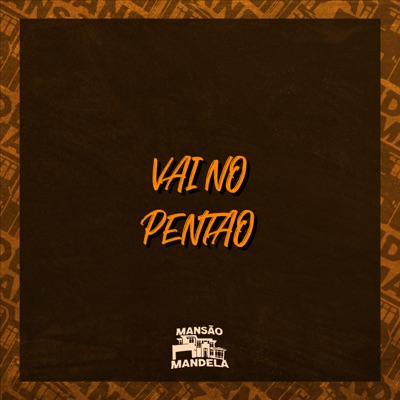 Vai no Pentão - Single