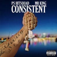 Consistent - Single - PS Hitsquad & Mr King