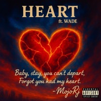 HEART (feat. WADE) - Single - Mojo RJ