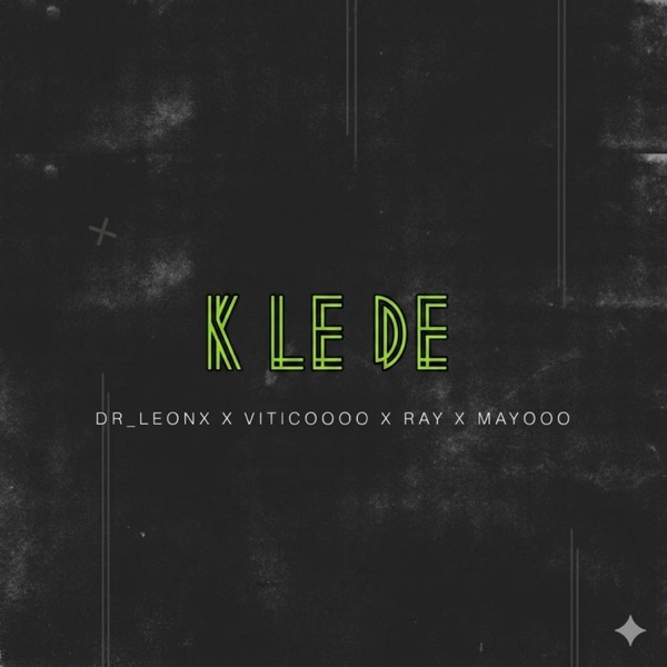 K LE DE (feat. DR_LEONX, RAY & MAYOOO)