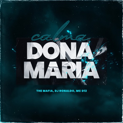 Calma Dona Maria - Single