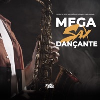 Mega Sax Dançante - Single - MC Digu, WR ORIGINAL & Mc 21
