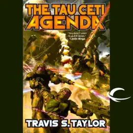 The Tau Ceti Agenda: Tau Ceti, Book 2 (Unabridged)