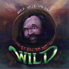Born to Be Wild - Wild Willy Parsons