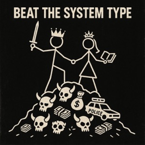 Beat The System Type (feat. Sunday Mar)