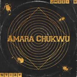 Amara Chukwu (feat. Jazzi b Ina anu) Stizy