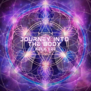 Journey into the Body - EP - Aela Lee