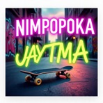 Nimpopoka (feat. Chuzhe Int & Bunny Tha Rabbit) - Single