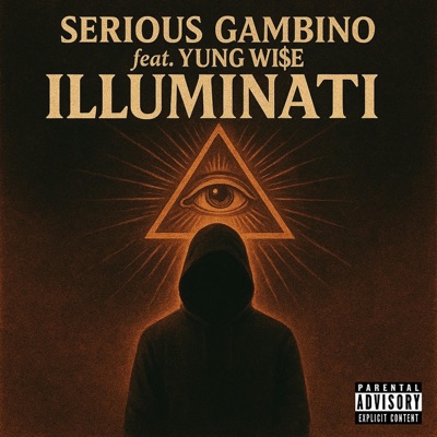 Illuminati (feat. Yung Wi$e) - Single
