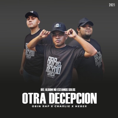 Otra Decepción (feat. Charlie & Heber) - Single