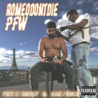 PFW (feat. Dj Smokey & Shaq France) - Single - Romeo Don't Die