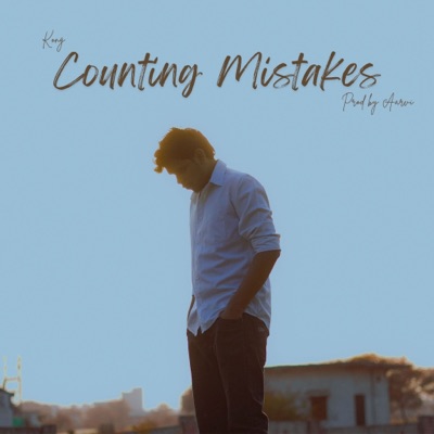 Counting Mistakes (feat. Hustlr) - Single
