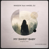 My Sweet Baby (feat. AngelDj)