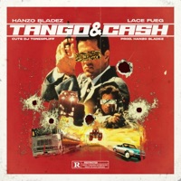 Tango & Cash - Single - Hanzo Bladez & Lace Fueg