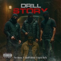 Drill story (feat. MunNY Mando & English Mcfly) - Single - Flex Money