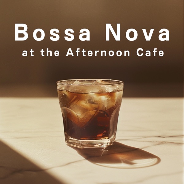 Bossa Nova At the Afternoon Cafe