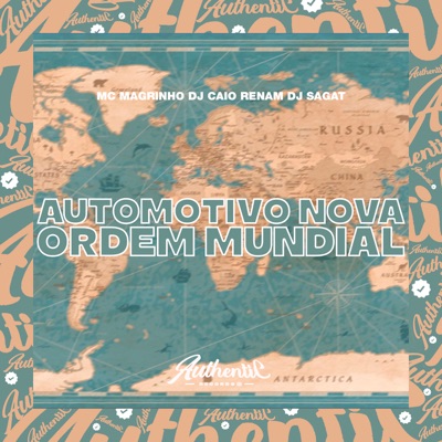 Automotivo Nova Ordem Mundial (feat. Mc Magrinho & DJ Sagat) - Single
