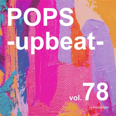 POPS -upbeat-, Vol. 78 - Instrumental BGM - by Audiostock