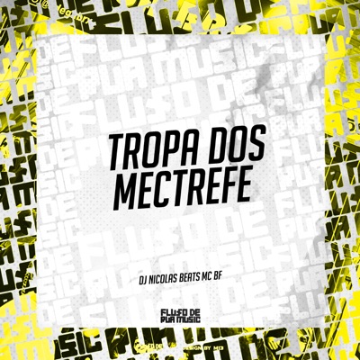 Tropa dos Mectrefe - Single