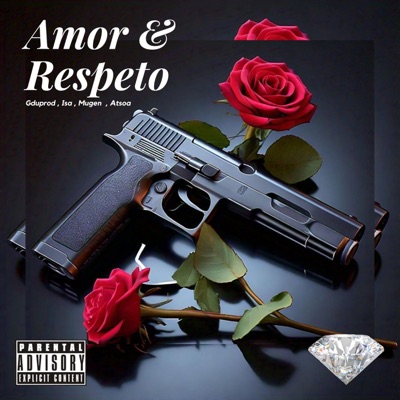Amor & Respeto (feat. Gduprod, Isa & Mugen) - Single