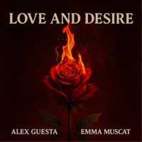 Love & Desire - Single - Alex Guesta & Emma Muscat