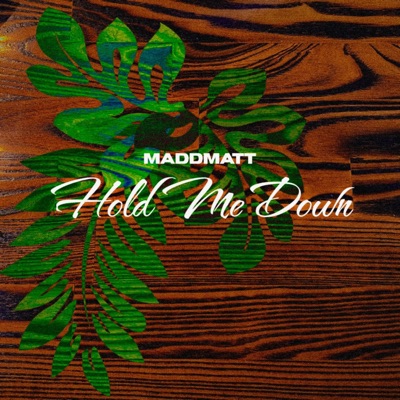 Hold Me Down - Single