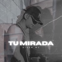 Tu Mirada - Single - Diken Mc