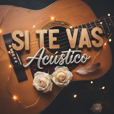 Si Te Vas (Acústico) - Single