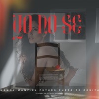 Yo no se (Remaster) - Single - Manny Manz & El Futuro Fuera De Orbita
