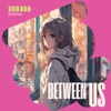 Between Us - Single