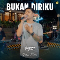 Bukan Diriku - Single - Royal Music & Gilga Sahid